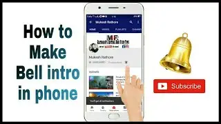 How to Create Bell Intro in Mobile ||