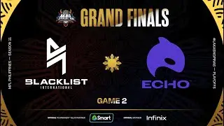 MPL PH S11 - GRAND FINALS - BLCK vs ECHO - GAME 2