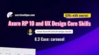 Axure RP 10 and UX design core skills course - 8.3 Case: carousel