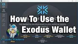 How To Use Exodus Wallet - Best Cryptocurrency Wallet 2018 - Review, Tips & Tricks