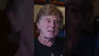 Robert Redford was driven by this civic mission