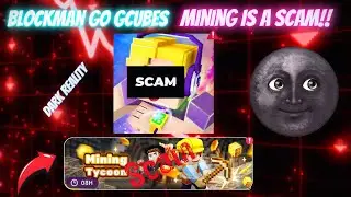 Blockman Go Gcubes Mining Tycoon is a Scam