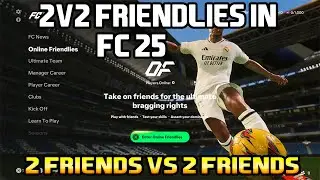 HOW TO PLAY 2V2 ONLINE FRIENDLIES WITH YOUR FRIENDS IN FC 25| 2V2CO-OP EAFC 25 WITH FRIENDS ONLINE
