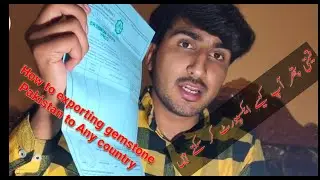 How to import & export gemstone | Pakistan to any country | apcea documents required