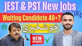 JEST PST New Jobs | JEST PST Waiting Candidates | JEST PST News Update Today 