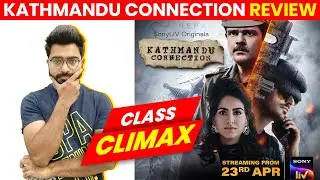 Kathmandu Connection Review | Amit Sial | Aksha Pardasany | Kathmandu Connection Sony LIV Review