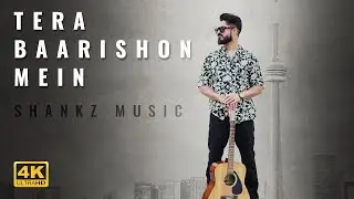 Tera Baarishon Mein - Official Music Video | Shankz Music | Ammy James | Romantic Hit 2025