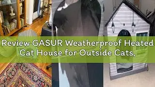 Review GASUR Weatherproof Heated Cat House for Outside Cats, Outdoor Cat House with Cats Heated Pad