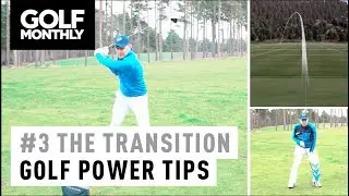 #3 The Transition I Ultimate Power Series I Golf Monthly