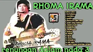 BERKELANA - LAGU TERBAIK RHOMA IRAMA