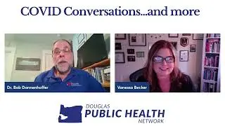 COVID Conversations and More- Vanessa Becker- Public Health Modernization- 1/20/2023- DPHN