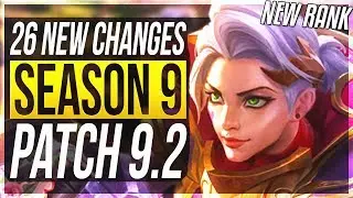 SEASON 9 IS FINALLY HERE!!! - ALL 26 New Changes & OP Champs Patch 9.2 - League of Legends