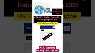 Student Internship Training Program 2025 🔥| CSIR -NCL Internship program 2025 | Apply now