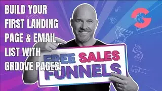 Build Your First Landing Page & Email List with Groove Pages! FOR FREEE