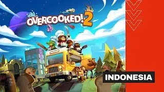 OVERCOOKED 2 (INDONESIA) LEVEL 3-1