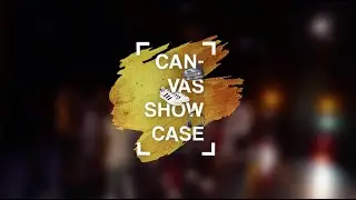 'Canvas Showcase' - 2019 Highlights