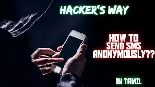 How To Send SMS Anonymously |அனுப்புபவரை  தெரியாமல் SMS  அனுப்புவது எப்படி ??