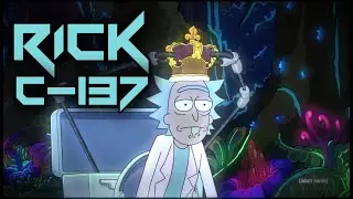Rick Sanchez C-137 Edit - ♪ 