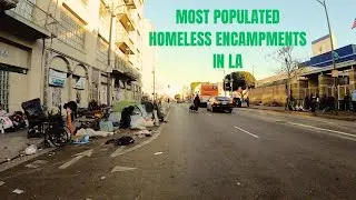 LOS ANGELES HOMELESS ENCAMPMENTS 2023