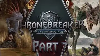Forktails and Harpies - Thronebreaker: The Witcher Tales Part 7 - Let's Play [PS4 PRO - BLIND]