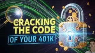 Cracking the Code of Your 401k