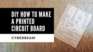 DIY PCB Making for Beginners: An Easy Guide to Prototype PCBs at Home