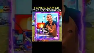 tonde gamer fake app promotion EXPOSED 🥺 #shorts #freefire #trending