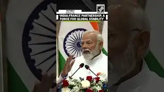 &lsquo;India-France partnership is a force for global stability&rsquo;: hails PM Modi in his joint statement