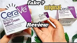 CeraVe night cream review || CeraVe moisturizing cream || CeraVe skincare original or fake?