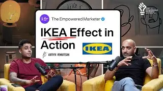 IKEA Effect & How Personal Values Shape Decisions | ft. Adithya