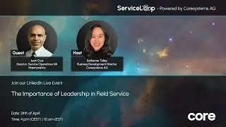 ServiceLoop Live Series Episode 2 - The Importance of Leadership in Field Service