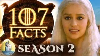 107 Game of Thrones Season 2 Facts YOU Should Know (@Cinematica)