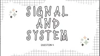 BTB34203(Signal and System) Lab2 assignment 