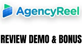 AgencyReel Review Demo Bonus - Launch YOUR Agency Business in 10 Minutes