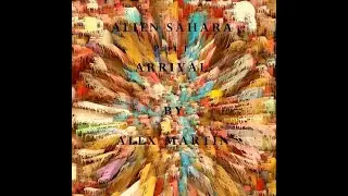 ALIEN SAHARA Part 1 Arrival