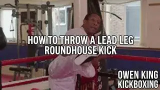 Kickboxing for Beginners: How to Throw a Lead Leg Roundhouse Kick (Step-by-Step Tutorial)
