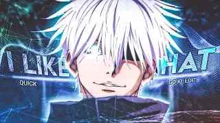 GOJO EDIT - QUICK | I LIKE IT LIKE THAT | AMV/EDIT💙 | GLAZED