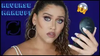 DOING MY MAKEUP IN REVERSE! l BeautylooksbyD