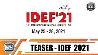 IDEF 2021 International Defense Industry Fair & Exhibition in Istanbul Turkey 25 to 28 May 2021