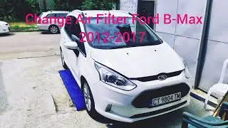 Replace Air Filter Ford B-Max 2012-2017