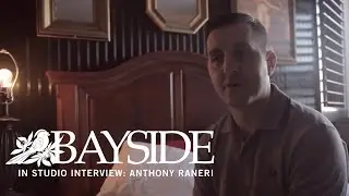 Bayside - In Studio Interview: Anthony Raneri