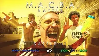 M.A.C.B.A. Battle Show | Battle 11: Maks Yakovlev VS Stanley Inacio