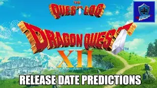 Dragon Quest XII (12) News and Release Date Predictions - The Questlog