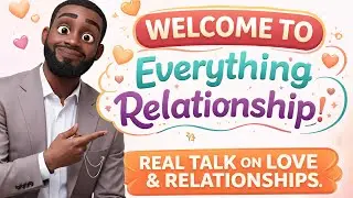 Welcome to Everything Relationship | Honest Relationship Advice That Works