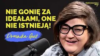 #25 Dominika Gwit - o miłości, macierzyństwie, wierze i życiu bez presji.