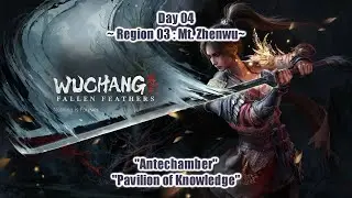 「 Wuchang: Fallen Feathers (PS5P) 」 Day 04 ~ 