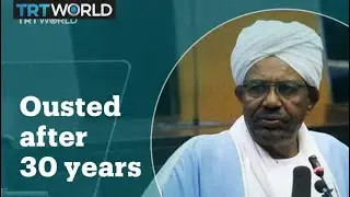 Sudan&rsquo;s President Bashir ousted after 30 years in power