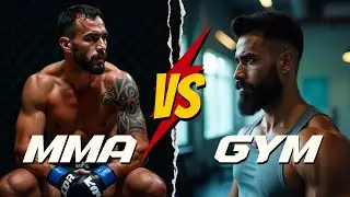 MMA vs GYM - Which Is Better?