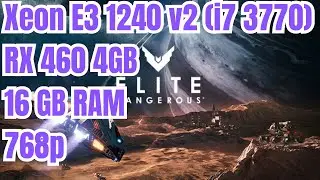 Elite Dangerous - Xeon E3 1240 V2 (I7 3770) - RX 460 4GB - 16 GB - 768p HIGH-MEDIUM