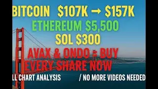 Bitcoin $107K &rarr; $157K 🚀 Ethereum $5,500 💎 SOL $300 | AVAX & ONDO BUY NOW! (Full Chart Analysis)